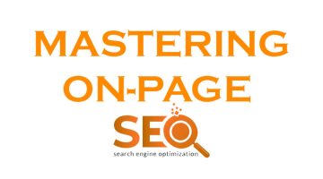 Mastering On-Page Optimization: A Full Guide to Boosting SEO Success